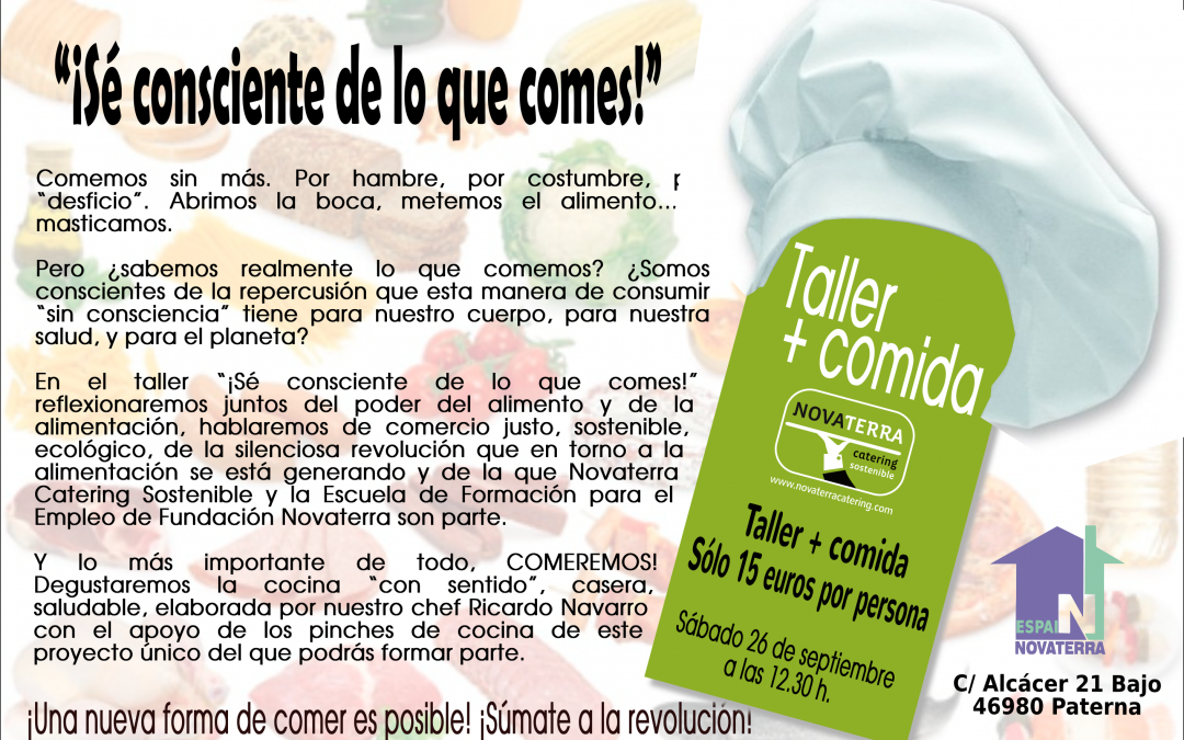 Ven al I Taller + comida » Sé consciente de lo que comes»