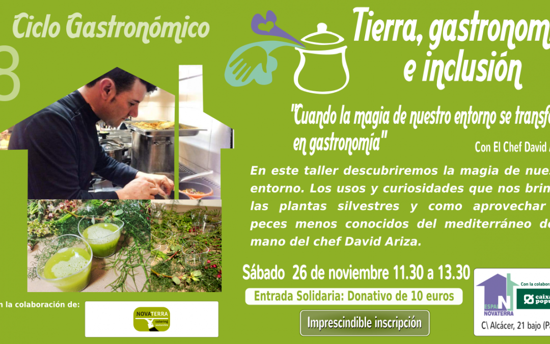 [26 nov.] Showcooking con David Ariza: «Cuando la magia de nuestro entorno se transforma en gastronomía»