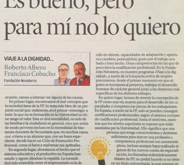 «Es bueno, pero para mí no lo quiero». Roberto Albero y Paco Cobacho