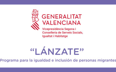 «Programa Lánzate»: Concesión de SUBVENCIÓN EN MATERIA DE IGUALDAD EN LA DIVERSIDAD PARA EL EJERCICIO 2023 – Vicepresidencia y Conselleria de Igualdad y Políticas Inclusivas de la Generalitat Valenciana
