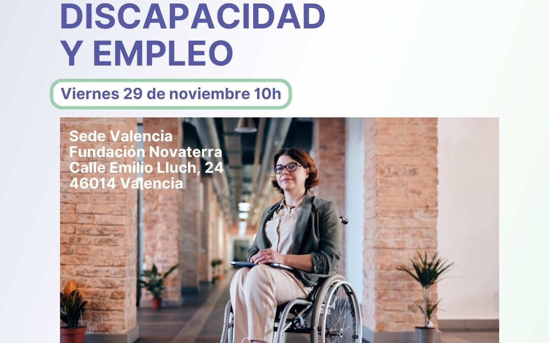 ¡Bienvenidos al Primer Foro sobre Discapacidad y Empleo de Valencia!