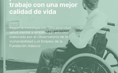 El 88% de las personas con discapacidad psicosocial asocia su trabajo con una mejor calidad de vida